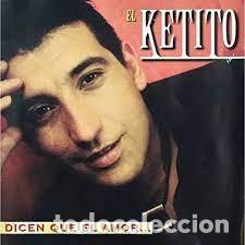 Music CDs: Ketito - Dicen que el amor