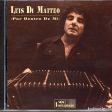 CDs de Música: LUIS DI MATTEO ‎– POR DENTRO DE MI. Lote 292623113