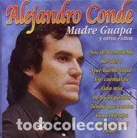 CDs de m&uacute;sica: Alejandro Conde - Madre Guapa y otros &eacute;xitos - Foto 1