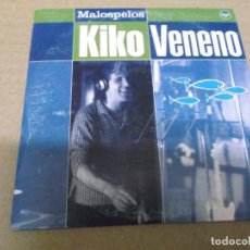 CDs de Música: KIKO VENENO (CD/SN) MALOSPELOS (3 TRACKS) AÑO – 1997