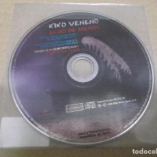 CDs de Música: KIKO VENENO (CD/SN) ECHO DE MENOS AÑO – 1999 - PROMOCIONAL
