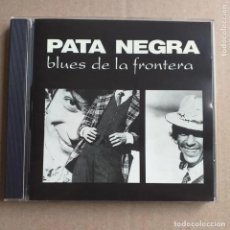 CDs de Música: PATA NEGRA - BLUES DE LA FRONTERA (CD). Lote 297890308