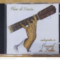CDs de Música: PACO DE LUCIA (INTERPRETA A MANUEL DE FALLA) CD 1995. Lote 298176363