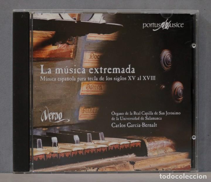 Musik-CDs: CD. La M&uacute;sica Extremada. M&uacute;sica Espa&ntilde;ola Para Tecla De Los Siglos XV al XVIII. Carlos Garcia-Bernalt