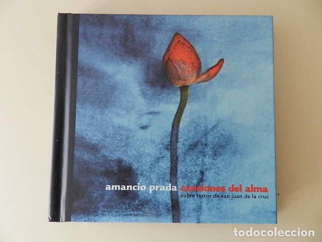 CDs de Musique: Libro+CD Amancio Prada Canciones del alma Sobre textos de San Juan de la Cruz año 2002