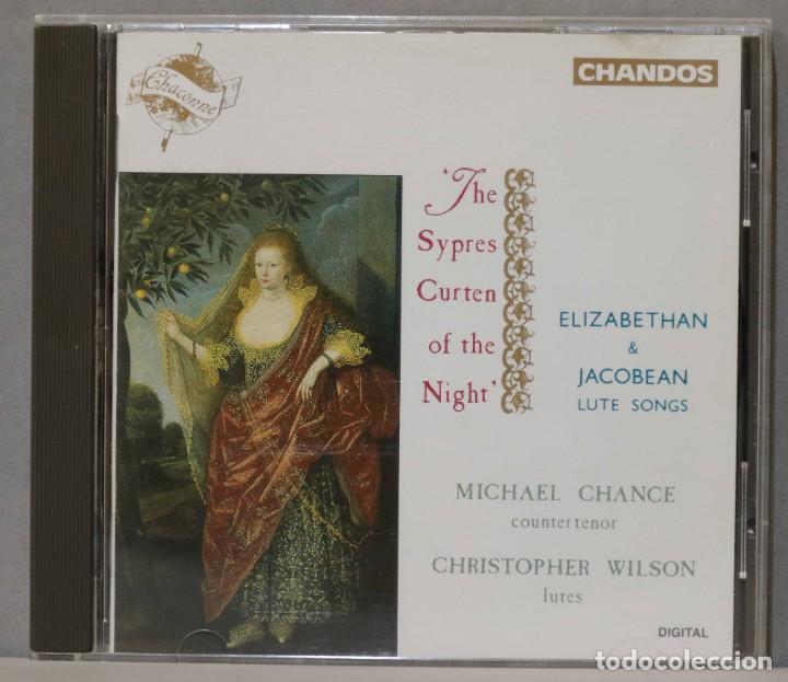 Music CDs: CD. The Sypres Curten Of The Night&acute;. Elizabethan & Jacobean Lute Songs. CHANCE. WILSON