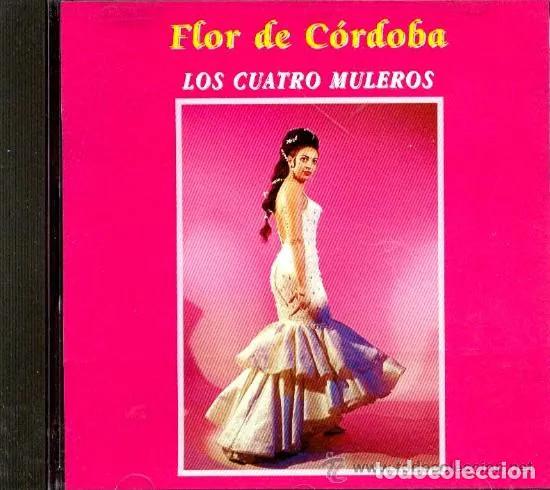 Music CDs: CD FLOR DE CORDOBA - Los cuatro muleros - DIAL / DOBLON 96234 - PRECINTADO / NUEVO !!!
