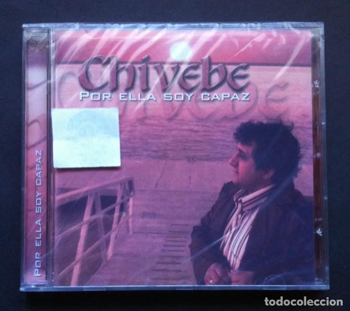 Music CDs: CHIVEBE - Por Ella Soy Capaz - CD (Nuevo / precintado)