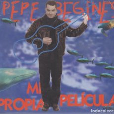CDs de Música: PEPE BEGINES CD MI PROPIA PELÍCULA 2004 NO ME PISES QUE LLEVO CHANCLAS