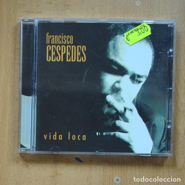 CDs de m&uacute;sica: FRANCISCO CESPEDES - VIDA LOCA - CD - Foto 1