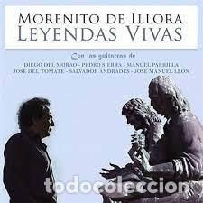 Music CDs: Morenito de Illora - Leyendas Vivas