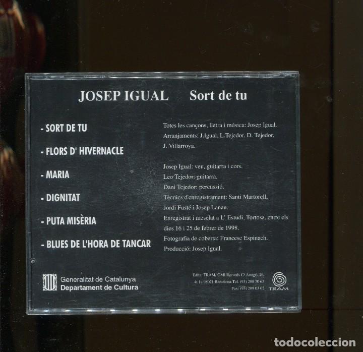 CDs de m&uacute;sica: Josep Igual. Sort de tu. tram 1998. cd. dif&iacute;cil - Foto 2
