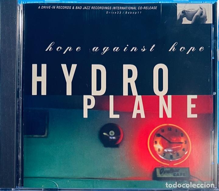 CDs de m&uacute;sica: HYDROPLANE. Hope Against Hope - Foto 1