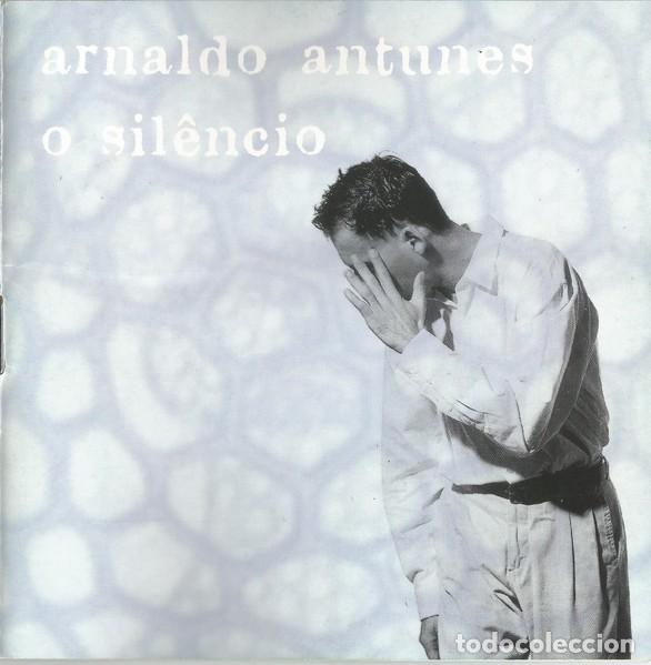 Music CDs: Arnaldo Antunes (ex-Tit&atilde;s) - O sil&ecirc;ncio (Rock Brasil)