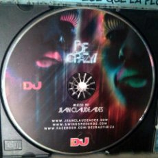 CDs de Música: BE CRAZY. MIXED BY JEAN CLAUDE ADES. SOLO DISCO. Lote 312627443