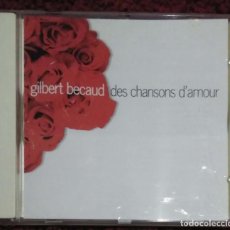 CDs de Música: GILBERT BECAUD (DES CHANSONS D'AMOUR) CD 1995. Lote 312926803