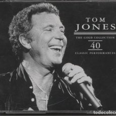 CDs de Música: CD - TOM JONES - THE GOLD COLLECTION 40 - CLASSIC PERFORMANCES - DOBLE CD