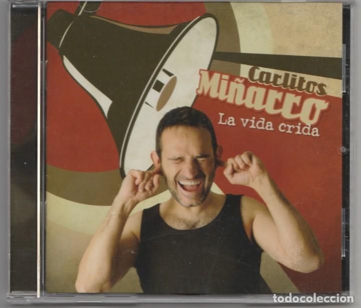 CDs de m&uacute;sica: CD - CARLITOS MI&Ntilde;ARRO - LA VIDA ES CRIDA - Foto 1