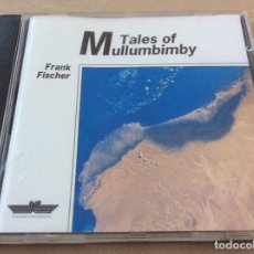 CDs de Música: FRANK FISCHER ‎– TALES OF MULLUMBIMBY.. Lote 314693933