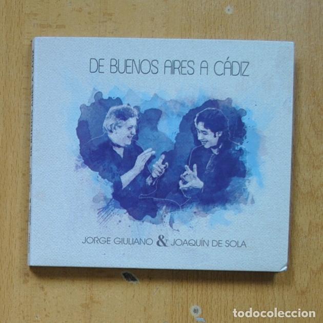 Music CDs: JORGE GIULIANO & JOAQUIN DE SOLA - DE BUENOS AIRES A CADIZ - CD