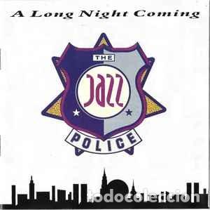 CDs de M&uacute;sica: The Jazz Police - A Long Night Coming (CD) Label:BBC Records Cat#: CDPC 798
