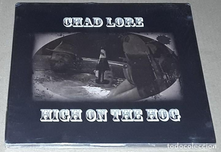 CDs de m&uacute;sica: CD - CHAD LORE - HIGH ON THE HOG - NUEVO Y PRECINTADO - CHAD LORE - Foto 1