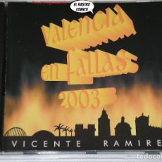 CDs de Música: VICENTE RAMÍREZ, VALENCIA EN FALLAS 2003, CD, MUY BUEN ESTADO. Lote 321973993