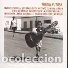 Music CDs: FRAGUA FUTURA . CD DIGIPACK NUEVOS MEDIOS