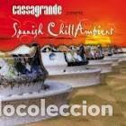 Music CDs: SPANISH CHILL AMBIENT 2 CDS DIGIPACK