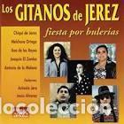 CD di Musica: los gitanos de Jerez FIESTA POR BULERIAS CD