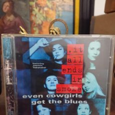CDs de Música: . IT ALL ENDS IN SMOKE - EVEN COWGIRLS GET THE BLUES