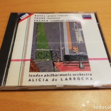 CDs de Música: RAVEL: PIANO CONCERTOS / FAURÉ / FRANCK / LPO / ALICIA DE LARROCHA (CD). Lote 328223538