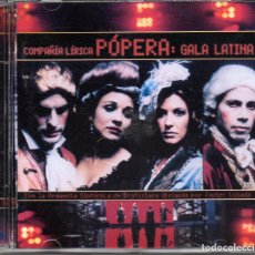 CDs de Música: COMPAÑÍA LÍRICA PÓPERA – GALA LATINA-OPERA, VOCAL, CHANSON-2005. Lote 329418928