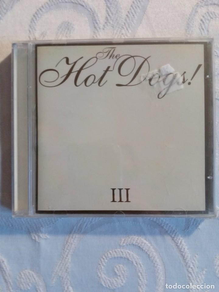 CDs de m&uacute;sica: THE HOT DOGS! - III - Foto 1