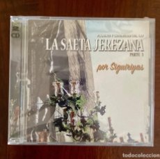 CDs de Música: LA SAETA JEREZANA POR SIGUIRIYAS . DOBLE CD - PRECINTADO. Lote 329717133