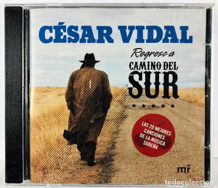 CDs de m&uacute;sica: C&eacute;sar Vidal &ndash; Regreso A Camino Del Sur - Foto 1