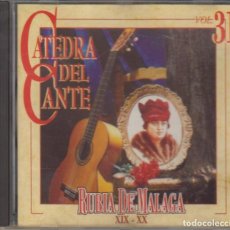 CDs de Música: CÁTEDRA DEL CANTE CD VOL. 31 RUBIA DE MÁLAGA XIX-XX