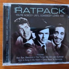 CDs de Música: CD THE RATPACK - YOU'RE NOBODY UNTIL SOMEBODY LOVES YOU (DU)
