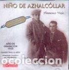 Music CDs: NI&Ntilde;O DE AZNALCOLLAR 1928 . FLAMENCO VIEJO