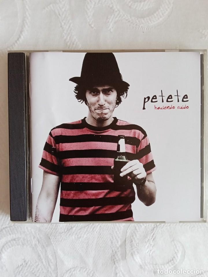 CDs de m&uacute;sica: PETETE - Haciendo ruido - Foto 1