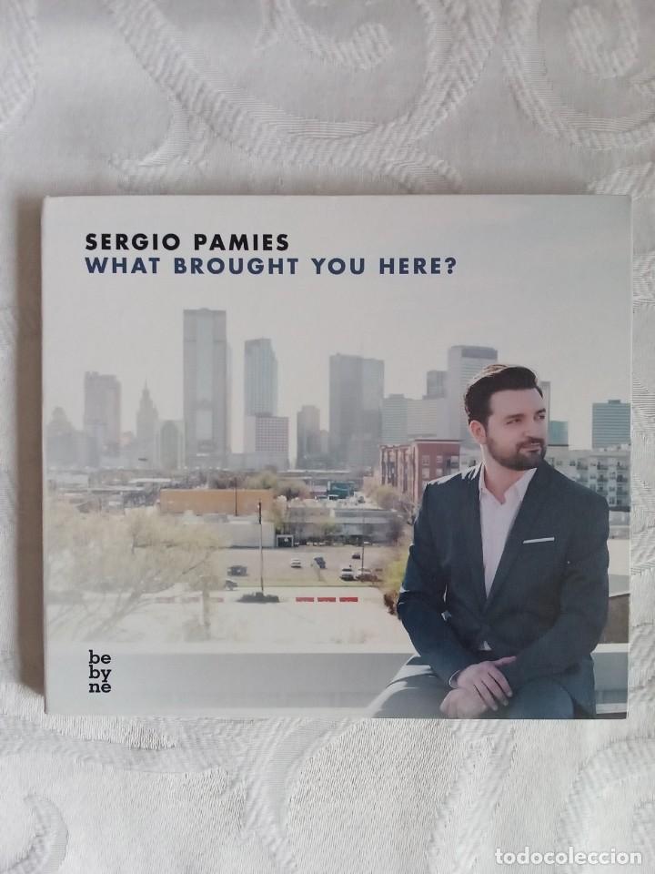 Musik-CDs: SERGIO PAMIES - What brought you here?