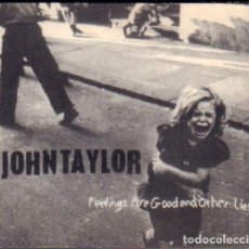 CD di Musica: JOHN TAYLOR - FEEDINGS ARE GOOD AND OTHER LIES / DIGIPACK CD ALBUM 1997 RF-11286. Lote 336889398
