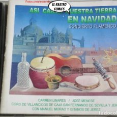 CDs de Música: CONCIERTO FLAMENCO, ASÍ CANTA NUESTRA TIERRA EN NAVIDAD, CD RTVE 1995, CARMEN LINARES, JOSÉ MENESE... Lote 340196758