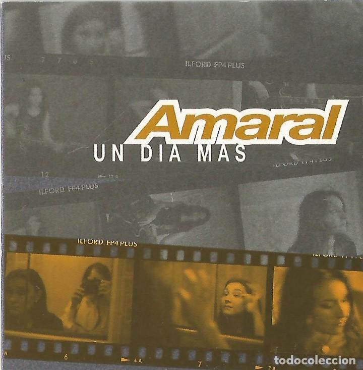 CDs de m&uacute;sica: AMARAL - UN DIA MAS CD SINGLE 1 TEMA - Foto 1