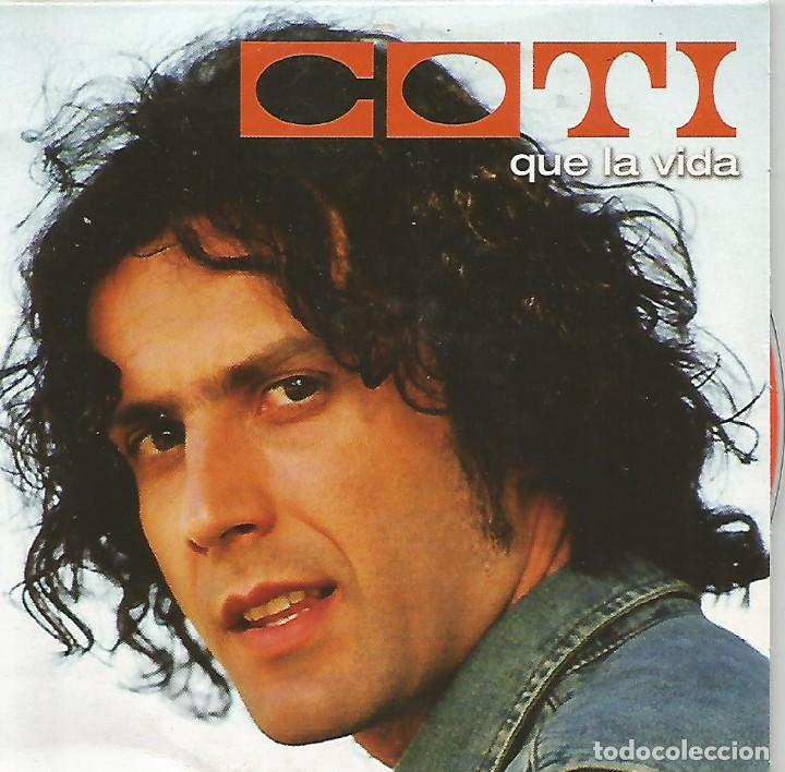 CDs de m&uacute;sica: COTI - QUE LA VIDA CD SINGLE 1 TEMA - Foto 1