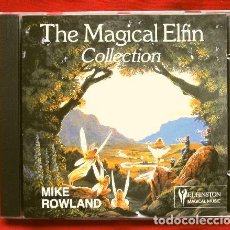 CDs de Música: MIKE ROWLAND (CD 1992) THE MAGICAL ELFIN COLLECTION -THE FAIR RING, SILVER WINGS, MUSICA RELAJACIÓN