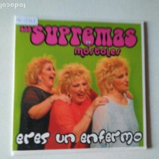 CDs de Música: LAS SUPREMAS DE MÓSTOLES - ERES UN ENFERMO (CD, SINGLE, PROMO, CAR). Lote 343052453