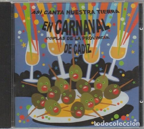CDs de M&uacute;sica: AS&Iacute; CANTA NUESTRA TIERRA EN CARNAVAL. COPLAS DE LA PROVINCIA DE C&Aacute;DIZ CD-VARIOS-2106