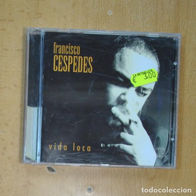 CDs de m&uacute;sica: FRANCISCO CESPEDES - VIDA LOCA - CD - Foto 1