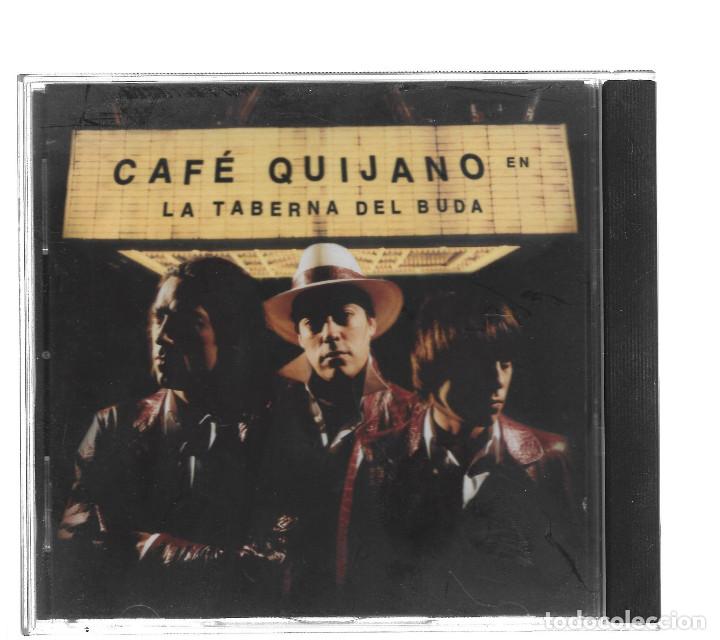 CDs de m&uacute;sica: CAFE QUIJANO EN LA TABERNA DEL BUDA - Foto 1